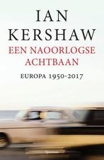 Een naoorlogse achtbaan 9789000346998 Ian Kershaw, Verzenden, Zo goed als nieuw, Ian Kershaw