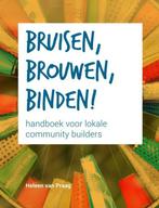 Bruisen, brouwen, binden! 9789082517606 Heleen van Praag, Gelezen, Heleen van Praag, Verzenden