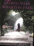 Terug naar Wharton Park 9789032512996 Lucinda Riley, Boeken, Verzenden, Gelezen, Lucinda Riley