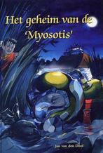 GEHEIM VAN DE MYOSOTIS 9789059520608 J. van den Dool, Verzenden, Gelezen, J. van den Dool