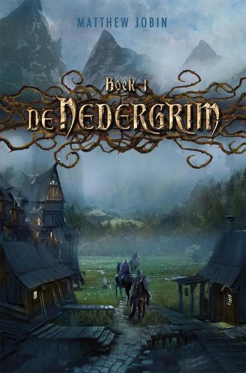 De Nedergrim - Matthew Jobin - 9789025756949 - Paperback, Boeken, Fantasy, Verzenden