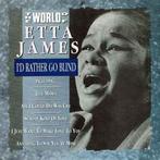 cd - Etta James - The World Of Etta James (Id Rather Go..., Zo goed als nieuw, Verzenden
