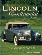 THE LINCOLN CONTINENTAL STORY, FROM ZEPHYR TO MK II, Nieuw, Author