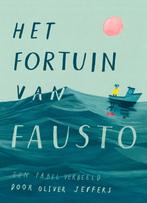 Het fortuin van Fausto 9789026151453 Oliver Jeffers, Boeken, Verzenden, Zo goed als nieuw, Oliver Jeffers