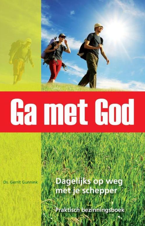 Ga met God 9789055604616 Gerrit Gunnink, Boeken, Godsdienst en Theologie, Zo goed als nieuw, Verzenden