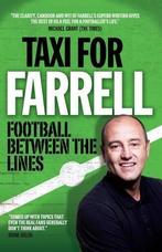 Taxi for Farrell: Football Between the Lines, David Farrell,, Gelezen, David Farrell, Verzenden