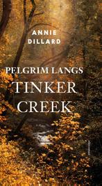 Pelgrim langs Tinker Creek 9789045037509 Annie Dillard, Boeken, Gelezen, Annie Dillard, Verzenden