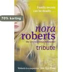 Tribute 9780749940881 Nora Roberts, Boeken, Verzenden, Gelezen, Nora Roberts