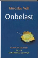 Onbelast 9789051943559 Miroslav Volf, Boeken, Verzenden, Zo goed als nieuw, Miroslav Volf