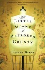The little giant of Aberdeen County by Tiffany Baker, Boeken, Taal | Engels, Gelezen, Tiffany Baker, Verzenden
