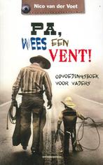 9789023925989 Pa, wees een vent! | Tweedehands, Boeken, Verzenden, Zo goed als nieuw, Nico van der Voet