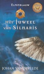 Het juweel van Silnaris / Elfenblauw / 1 9789059328075, Verzenden, Zo goed als nieuw, Johan Vandevelde