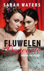 Fluwelen begeerte 9789038890579 Sarah Waters, Boeken, Verzenden, Gelezen, Sarah Waters