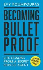 Becoming Bulletproof 9781785784552 Evy Poumpouras, Boeken, Verzenden, Zo goed als nieuw, Evy Poumpouras