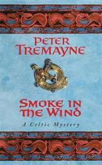 Smoke In The Wind 9780747264347 Peter Tremayne, Verzenden, Gelezen, Peter Tremayne