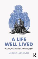9781032590844 A Life Well Lived Manfred F. R. Kets de Vries, Boeken, Verzenden, Nieuw, Manfred F. R. Kets de Vries