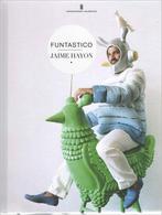 Jaime Hayon, funtastico 9789071691713 Andreas Bluhm, Verzenden, Gelezen, Andreas Bluhm
