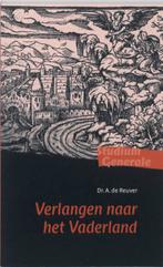 Verlangen naar het Vaderland / Studium Generale reeks, Boeken, Verzenden, Zo goed als nieuw, A. de Reuver