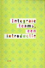 Integrale Teams, Een Introductie 9789059573321 P. Driest, Gelezen, P. Driest, Verzenden