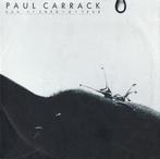 Single - Paul Carrack - Don&apos;t Shed A Tear, Cd's en Dvd's, Vinyl | Pop, Verzenden, Nieuw in verpakking