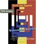 Vreemde Buren 9789025422486 D.J. Eppink, Boeken, Verzenden, Zo goed als nieuw, D.J. Eppink
