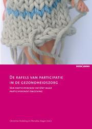 De rafels van participatie in de gezondheidszorg /, Boeken, Gezondheid, Dieet en Voeding, Zo goed als nieuw, Verzenden