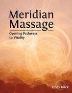 9780996971812 Meridian Massage Cindy Black, Boeken, Studieboeken en Cursussen, Nieuw, Verzenden, Cindy Black