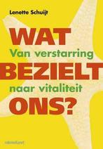 Wat bezielt ons 9789013123166 Lenette Schuijt, Boeken, Verzenden, Zo goed als nieuw, Lenette Schuijt