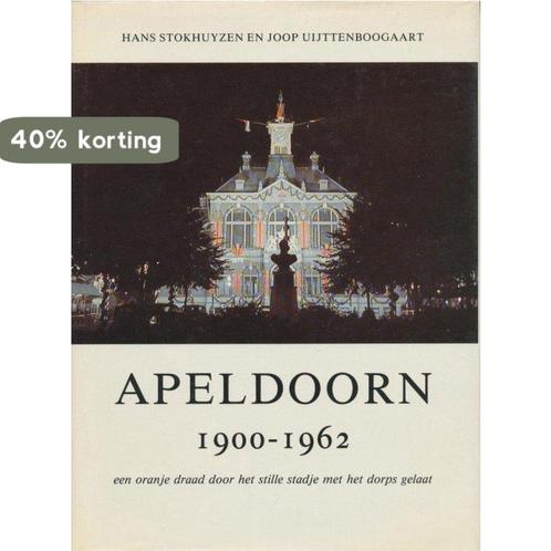 Apeldoorn 1900-1962 oranje draad enz 9789028848436, Boeken, Reisgidsen, Gelezen, Verzenden