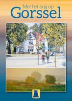 Met het oog op Gorssel 9789464434606 Dick van Welzen, Verzenden, Gelezen, Dick van Welzen