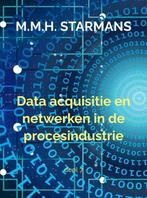 9789402164053 Data acquisitie en netwerken in de procesin..., Nieuw, M.M.H. Starmans, Verzenden