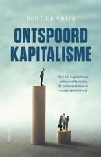 Ontspoord kapitalisme 9789044644371 Bert de Vries, Verzenden, Gelezen, Bert de Vries