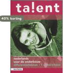 Talent 1 Vmbo-t/havo Differentiatieboek 9789034545442, Verzenden, Zo goed als nieuw, E. Mulder
