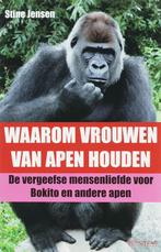 Waarom vrouwen van apen houden 9789044610970 S.E. Jensen, Boeken, Verzenden, Zo goed als nieuw, S.E. Jensen