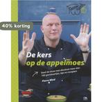 De kers op de appelmoes 9789021515311 Wind Pierre, Boeken, Kookboeken, Verzenden, Zo goed als nieuw, Wind Pierre