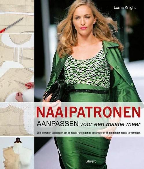 Naaipatronen aanpassen voor een maatje meer 9789089982674, Boeken, Hobby en Vrije tijd, Zo goed als nieuw, Verzenden