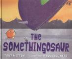 The Somethingosaur by Tony Mitton (Hardback), Gelezen, Tony Mitton, Verzenden