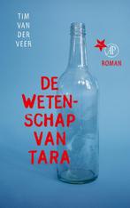 De wetenschap van Tara 9789029509992 Tim van der Veer, Boeken, Verzenden, Gelezen, Tim van der Veer