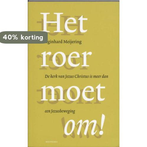 Het Roer Moet Om ! 9789021141992 E. Meijering, Boeken, Godsdienst en Theologie, Zo goed als nieuw, Verzenden