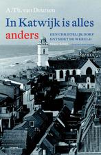 In Katwijk is alles anders 9789035138063 A.Th. van Deursen, Boeken, Verzenden, Gelezen, A.Th. van Deursen