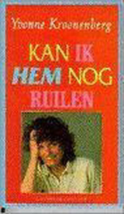 Kan ik hem nog ruilen ? 9789025469474 Yvonne Kroonenberg, Boeken, Hobby en Vrije tijd, Gelezen, Verzenden