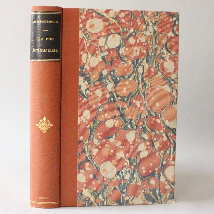 Signed ; Maurice Beaubourg - La rue Amoureuse [avec envoi au, Antiek en Kunst, Antiek | Boeken en Bijbels