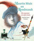 9789025876968 Kunstprentenboeken - Maurits Muis en Rembrandt, Verzenden, Nieuw, Dieter Schubert