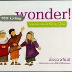 Wat Een Wonder 9789033631962 Erica Stuut, Verzenden, Zo goed als nieuw, Erica Stuut