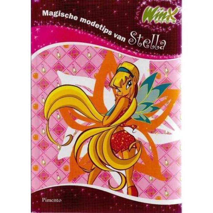 Winx Club Magische modetips van Stella 9789049920760, Boeken, Overige Boeken, Zo goed als nieuw, Verzenden