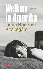 Welkom in Amerika (9789044539127, Linda Boström Knausgård), Verzenden, Nieuw