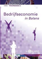 9789462871892 Bedrijfseconomie in Balans vwo theorieboek 2, Zo goed als nieuw, Sarina van Vlimmeren, Verzenden