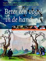 Beter één vogel in de hand... 9789050112635, Verzenden, Zo goed als nieuw