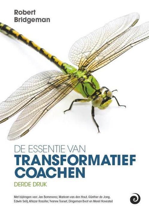 9789461013576 De essentie van transformatief Coachen, Boeken, Schoolboeken, Zo goed als nieuw, Verzenden
