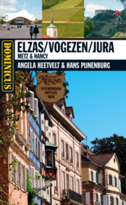 Elzas, Vogezen, Jura : Metz en Nancy / Dominicus Regiogids, Boeken, Reisgidsen, Zo goed als nieuw, Verzenden